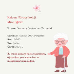 Mini Eğitim: Demansı Yakından Tanımak